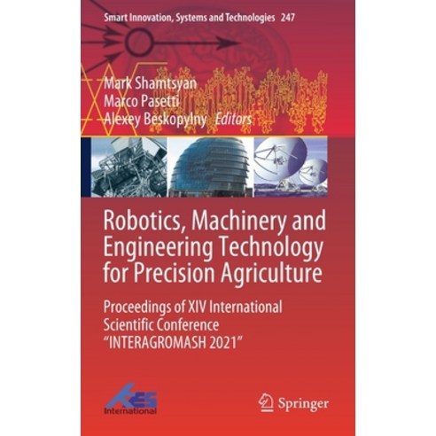 (영문도서) Robotics Machinery and Engineering Technology for Precision Agriculture: Proceedings of XIV ... Hardcover, Springer, English, 9789811638435