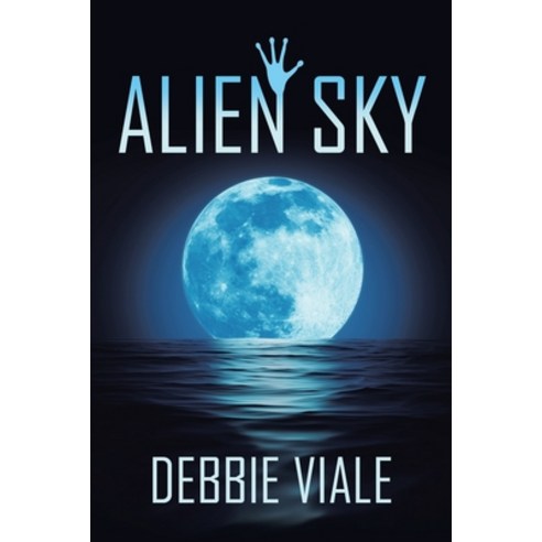 (영문도서) Alien Sky Paperback, Authorhouse, English, 9781665524810