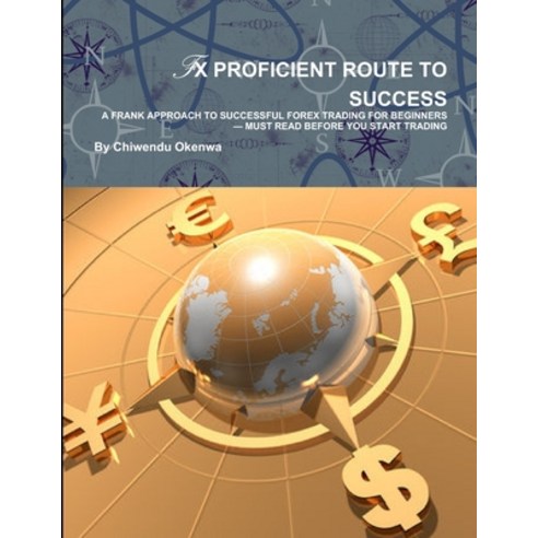 (영문도서) Fx Proficient Route to Success Paperback, Lulu.com, English, 9781447847144