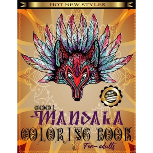 Cool Mandala Coloring Book for Adults: Stress Relieving Designs