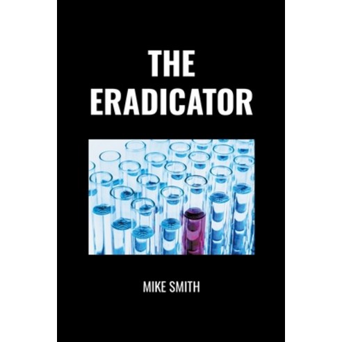 (영문도서) The Eradicator Paperback, Mike Smith, English, 9798223538646