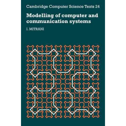 Modelling of Computer and Communication Systems, Cambridge University Press