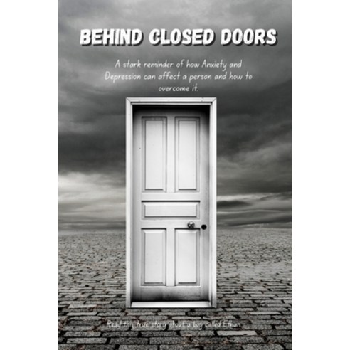 (영문도서) Behind Closed Doors: "A Journey Through Anxiety and Depression Resilience and... Paperback, Independently Published, English, 9798340866677