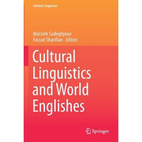 (영문도서) Cultural Linguistics and World Englishes Paperback, Springer, English, 9789811546983