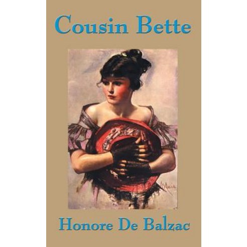 (영문도서) Cousin Bette Hardcover, SMK Books, English, 9781515436829 - 가격 ...