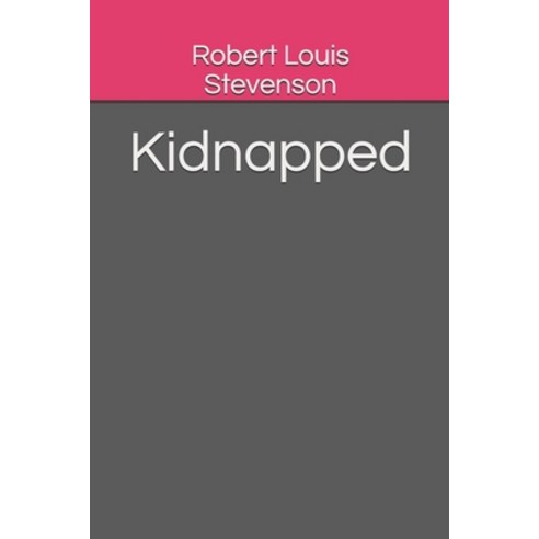 Kidnapped Paperback, Independently Published