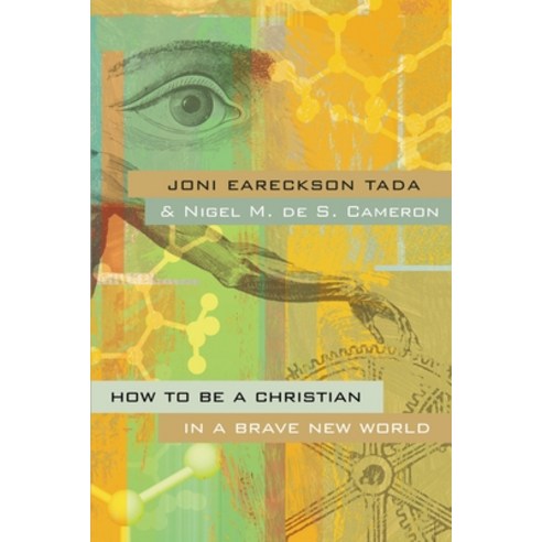 (영문도서) How to Be a Christian in a Brave New World Paperback, Zondervan, English, 9780310259398