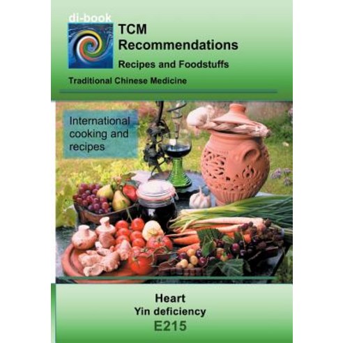 TCM - Heart - Yin deficiency: E215 TCM - Heart - Yin deficiency Paperback, Books on Demand