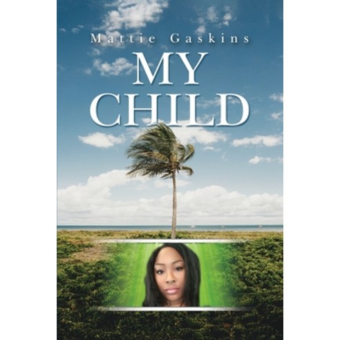 (영문도서) My Child Paperback, Rosedog Books, English, 9781638673767