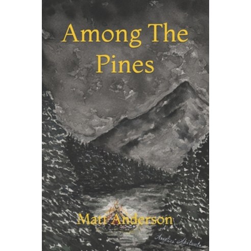 (영문도서) Among The Pines Paperback, Matt Anderson, English, 9781737895305