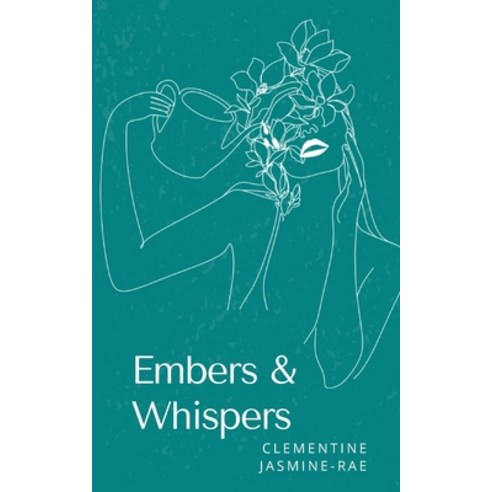 (영문도서) Embers & Whispers Paperback, Bookleaf Publishing, English, 9789358737813