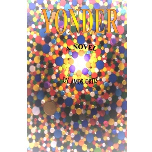 (영문도서) Yonder Paperback, Independently Published, English, 9781717916426