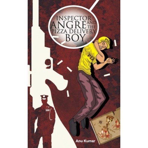 (영문도서) Inspector Angre and The Pizza Delivery Boy Paperback, Popular Prakashan Pvt Ltd, English, 9788179917725