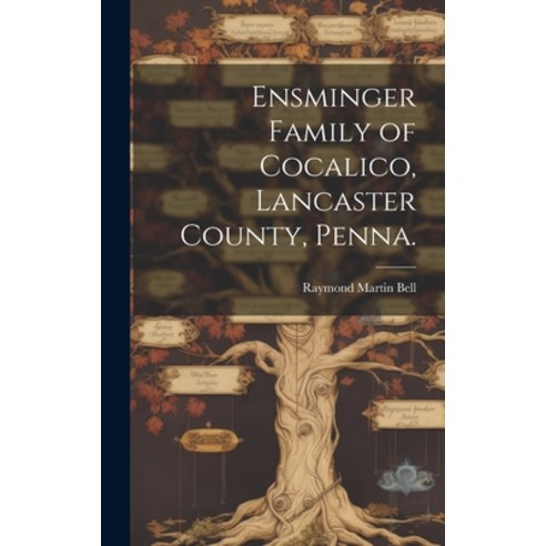 (영문도서) Ensminger Family of Cocalico Lancaster County Penna. Hardcover, Hassell Street Press, English, 9781019354605