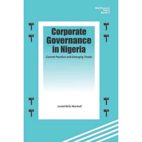 Corporate Governance in Nigeria: Current Practices and Emerging Trends Paperback, Malthouse Press