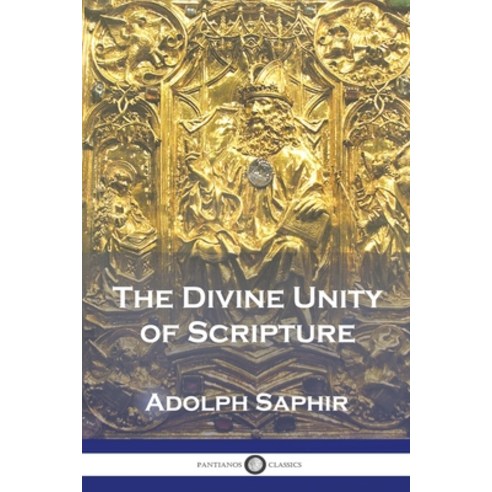 (영문도서) The Divine Unity of Scripture Paperback, Pantianos Classics, English, 9781789874952