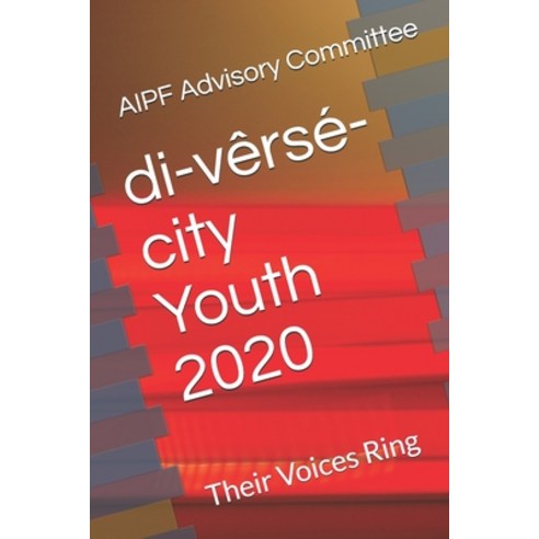 di-vêrsé-city Youth 2020: Their Voices Ring Paperback, Independently Published