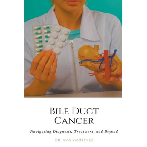 (영문도서) Bile Duct Cancer Paperback, Compassionate Books Co., English, 9798224844777