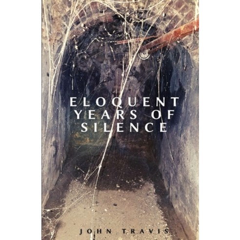 (영문도서) Eloquent Years of Silence Paperback, Vulpine Press, English, 9781839191602