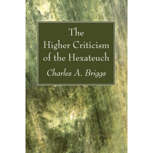 (영문도서) The Higher Criticism of the Hexateuch Paperback, Wipf & Stock Publishers, English, 9781606080368