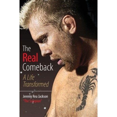 (영문도서) The Real Comeback: A Life Transformed Paperback, Independently Published, English, 9798375225487