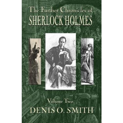 The Further Chronicles of Sherlock Holmes - Volume 2 Paperback, MX Publishing