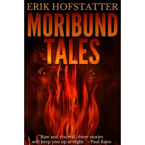 Moribund Tales: Large Print Edition Paperback, Blurb, English, 9781034418306