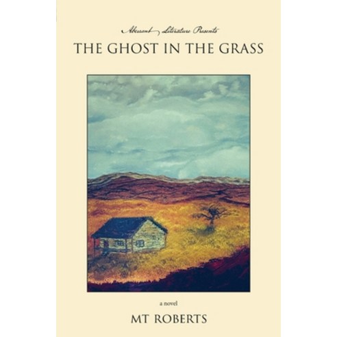 The Ghost in the Grass Paperback, Aberrant Literature, English, 9781953312051