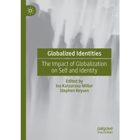 (영문도서) Globalized Identities: The Impact of Globalization on Self and Identity Paperback, Palgrave MacMillan, English, 9783031046469