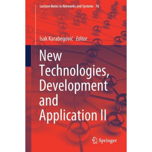 (영문도서) New Technologies Development and Application II Paperback, English, 9783030180713, Springer