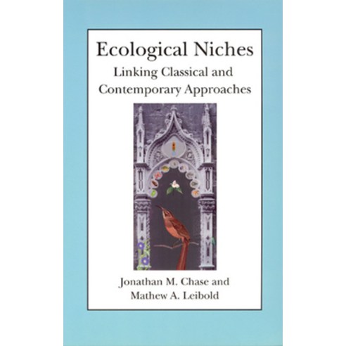 (영문도서) Ecological Niches: Linking Classical and Contemporary Approaches Paperback, University of Chicago Press, English, 9780226101804