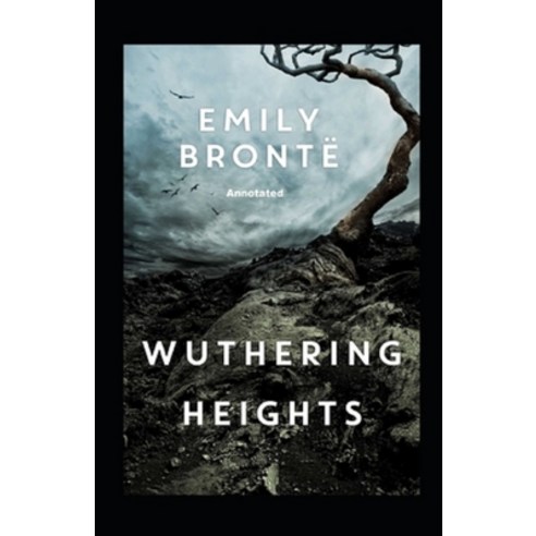 (영문도서) Wuthering Heights Annotated Paperback, Independently Published, English, 9798512302835