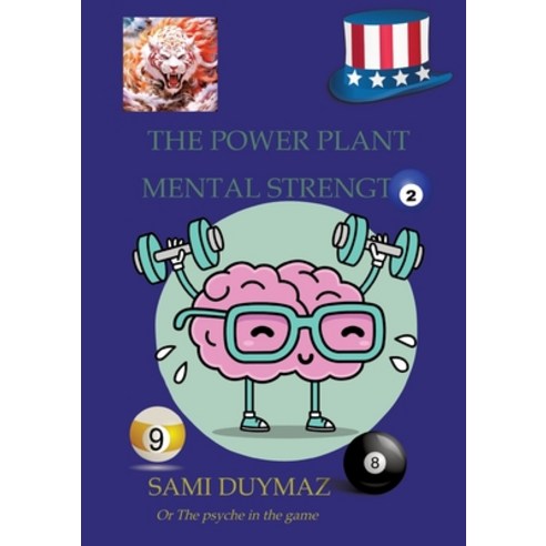 (영문도서) The power plant Mental strength: Or The psyche in the game Paperback, Tredition Gmbh, English, 9783347928961