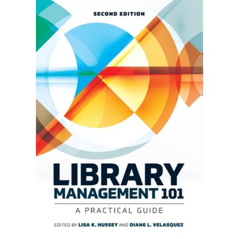 (영문도서) Library Management 101: A Practical Guide Paperback, ALA Editions, English, 9780838917152