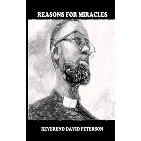 (영문도서) Reasons for Miracles Paperback, Independently Published, English, 9781728782614