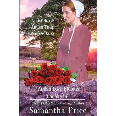 Amish Love Blooms: 3 Books-in-1: Amish Romance Paperback, Independently Published