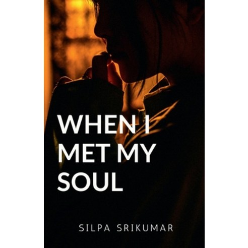 (영문도서) When I met my SOUL Paperback, Notion Press, English, 9798889354536