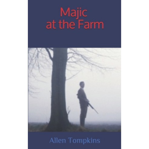 (영문도서) Majic at the Farm Paperback, Independently Published, English, 9798651737789