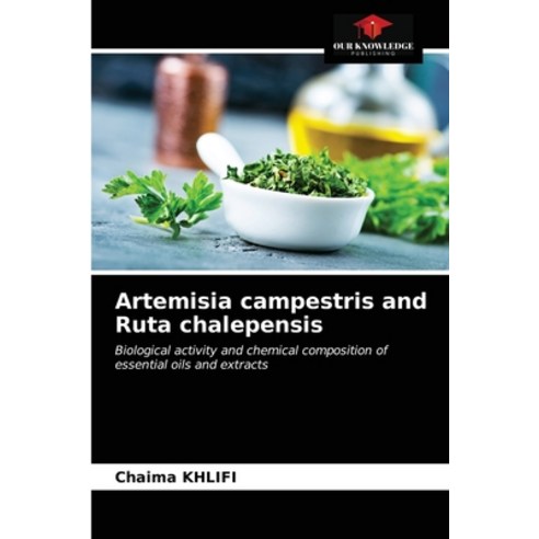 (영문도서) Artemisia campestris and Ruta chalepensis Paperback, Our Knowledge Publishing, English, 9786203140446