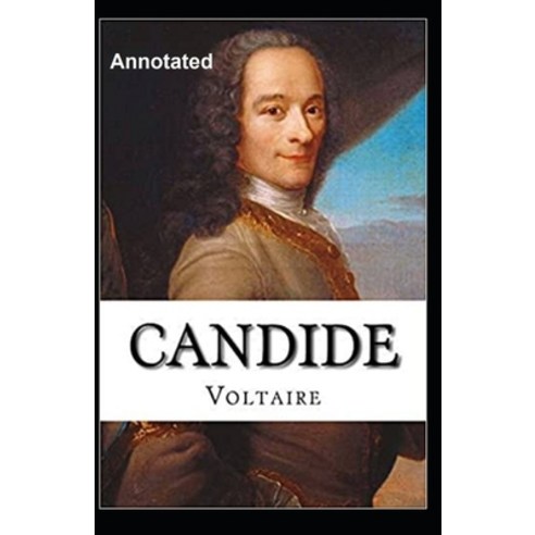 Candide Annotated Paperback, Independently Published, English, 9798589925081
