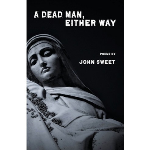 (영문도서) A Dead Man Either Way Paperback, Kung Fu Treachery Press, English, 9781952411014