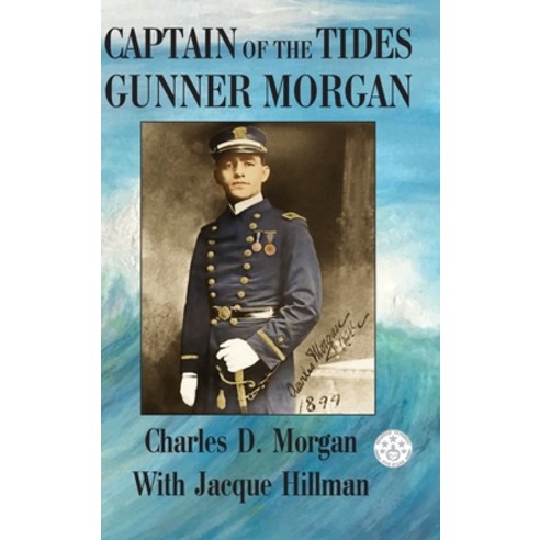 Captain of the Tides Gunner Morgan Hardcover, Hillhelen Group LLC, English, 9781733362689