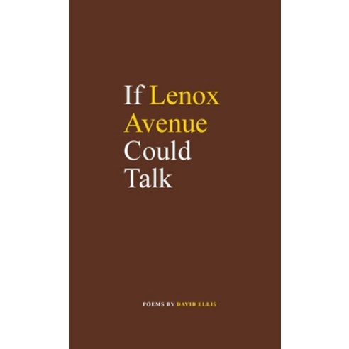 If Lenox Avenue Could Talk Paperback, Lulu.com, English, 9781716369889