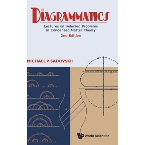 (영문도서) Diagrammatics: Lectures on Selected Problems in Condensed Matter Theory (2nd Edition) Hardcover, World Scientific Publishing..., English, 9789811212208