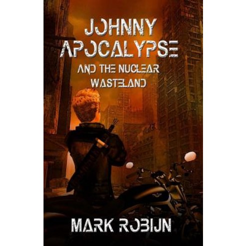 (영문도서) Johnny Apocalypse and the Nuclear Wasteland Paperback, Independently Published, English, 9781090809230