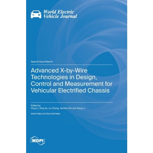 (영문도서) Advanced X-by-Wire Technologies in Design Control and Measurement for Vehicular Electrified ... Hardcover, Mdpi AG, English, 9783036580562