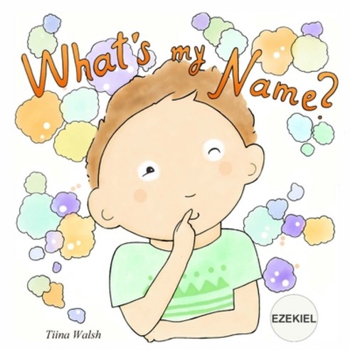 What''s My Name? EZEKIEL Paperback, Independently Published, English, 9798552920464
