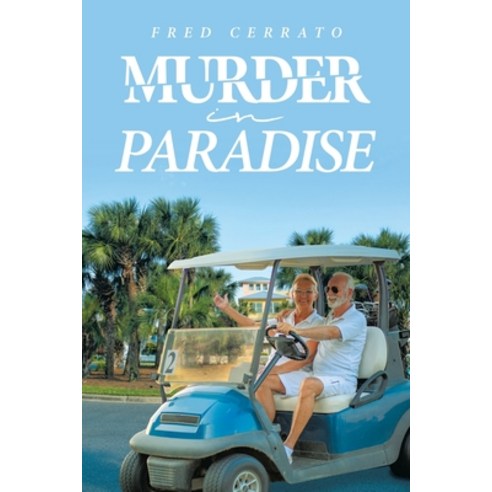 (영문도서) Murder in Paradise Paperback, iUniverse, English, 9781663262202