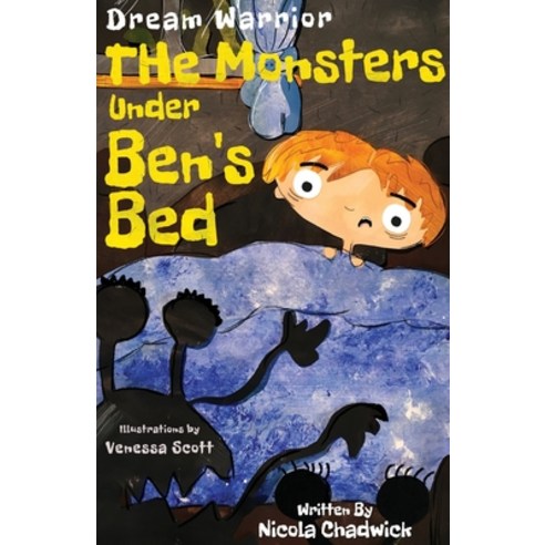 Dream Warrior - The Monsters Under Ben''s Bed Paperback, Pegasus Books, English, 9781910903469