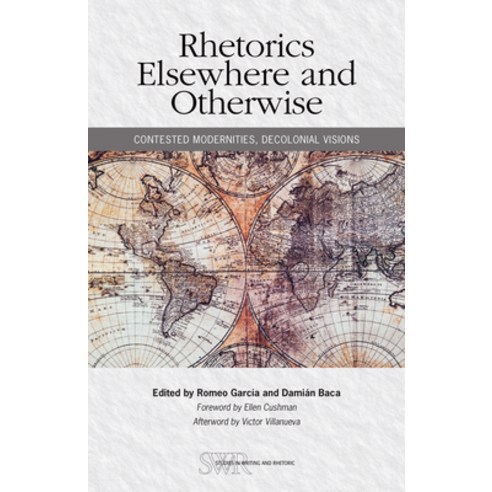 (영문도서) Rhetorics Elsewhere and Otherwise: Contested Modernities Decolonial Visions Paperback, National Council of Teacher...